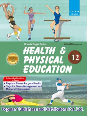Health & Physical  Education Class 12