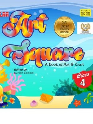 Popular Art Square A Book of Art & Craft Class 4