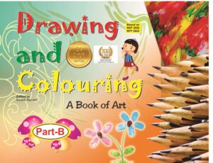 Drawing And Colouring ( A Book of Art) Part B